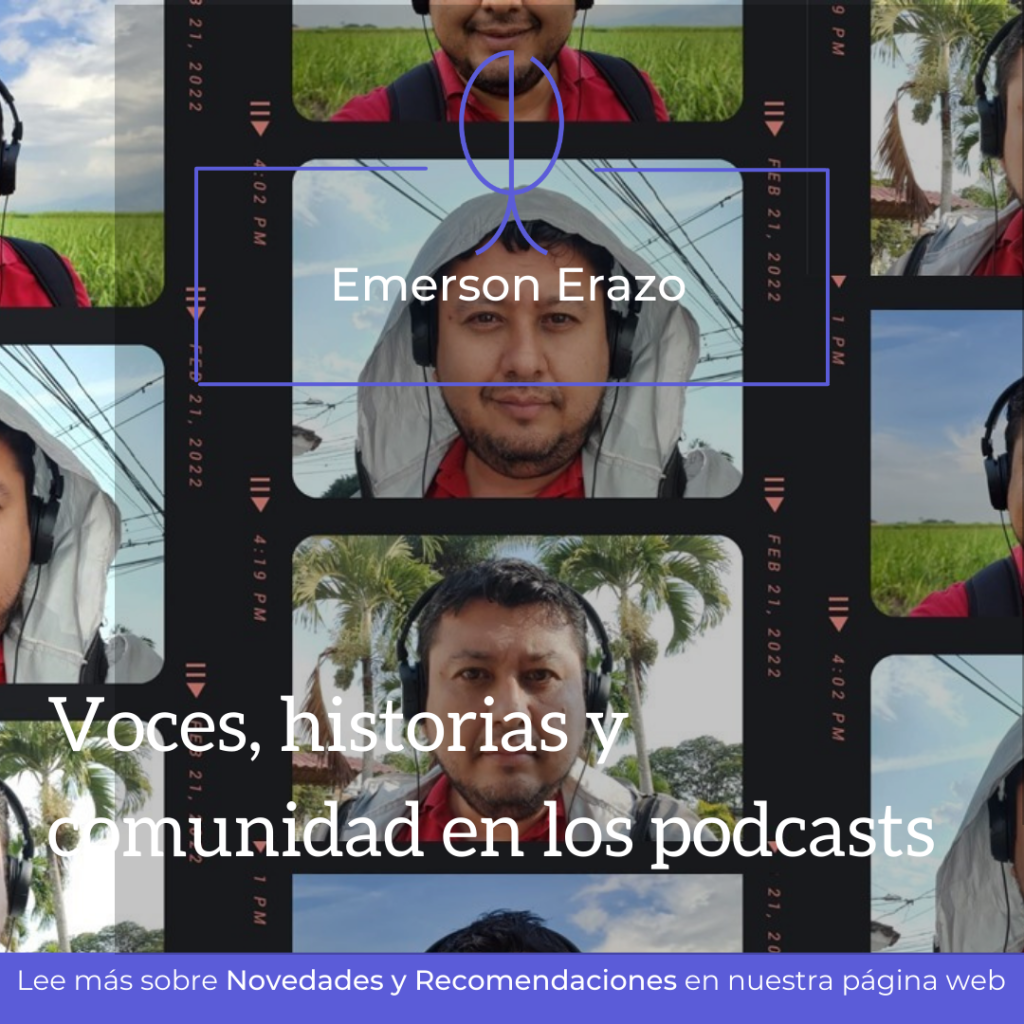 Voces, historias y comunidad en los podcasts